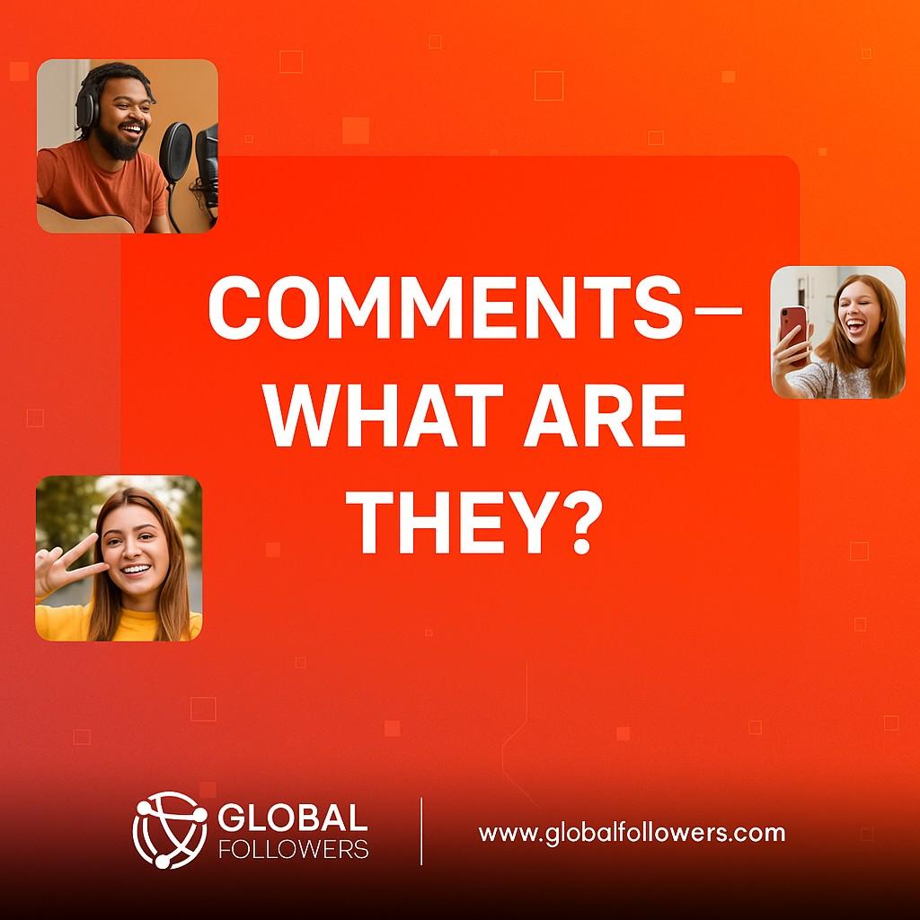 Comments-What Are They ?